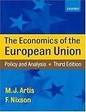 The Economics of the European Union: Policy and Analysis