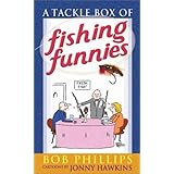 a tackle box of fishing funnies