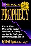 Rich Dad's Prophecy: Why the Biggest Stock Market Crash in History is Coming...and How to Profit from It!