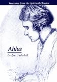 Abba (Treasures from the Spiritual Classics Ser) (Treasures from the Spiritual Classics Ser)