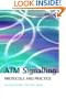 ATM Signalling: Protocols and Practice