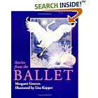 Click here to buy Stories from the Ballet by  Margaret Greaves and Lisa Kopper.