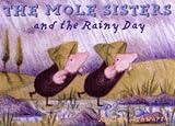 The mole sisters and the rainy day