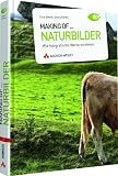 Making of.. - Teil 2 Naturbilder: Wie fotografische Werke entstehen - Cora Banek, Georg Banek