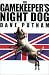 The Gamekeeper's Night Dog (Gamekeeper Series, Book 1) (Gamekeeper)