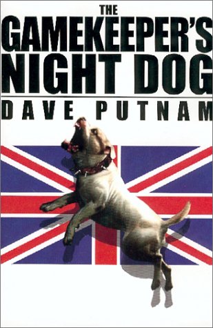 The Gamekeeper's Night Dog (Gamekeeper Series, Book 1)