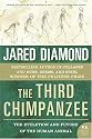 The Third Chimpanzee: The Evolution and Future of the Human Animal (P.S.)
