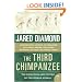 The Third Chimpanzee: The Evolution and Future of the Human Animal