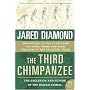 The Third Chimpanzee: The Evolution and Future of the Human Animal (P.S.)