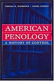 American Penology: A History of Control (New Lines in Criminology)