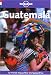Book Guatemala Et Belize (Lonely Planet Travel Guides French Edition)