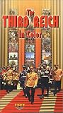 The THIRD REICH In Color [VHS]