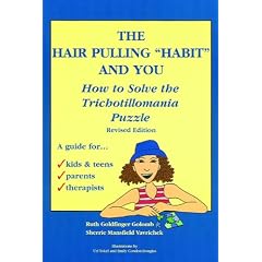 The Hair Pulling "Habit" and You: How to Solve the Trichotillomania Puzzle, Revised Edition
