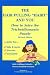 The Hair Pulling "Habit" and You: How to Solve the Trichotillomania Puzzle, Revised Edition