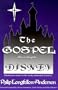 The Gospel According to Disney: Christian Values in the Early Animated Classics