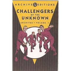 Challengers of the Unknown: Archive - Vol 01 (DC Archive Editions)