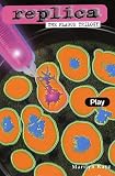 Play (Replica: The Plague Trilogy II)