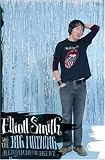 Elliott Smith And The Big Nothing