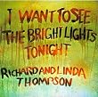 I Want to See the Bright Lights Tonight