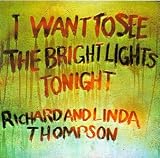 I Want to See the Bright Lights Tonight