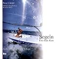 Segeln: Der neue Kurs: Zielorientiert zum A-Schein