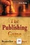 The Publishing Game: Bestseller in 30 Days