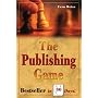 The Publishing Game: Bestseller in 30 Days (The Publishing Game)