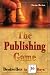 The Publishing Game: Bestseller in 30 Days (The Publishing Game)
