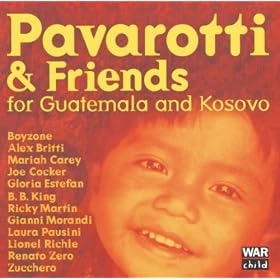 Pavarotti & Friends For The Children Of Guatemala And Kosovo