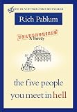 The Five People You Meet in Hell: An Unauthorized Parody