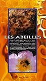 Les Abeilles : Histoire d'apiculture