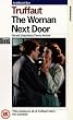 Woman Next Door [VHS] [UK Import]
