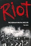 Riot : the Hexham Militia riot, 1761