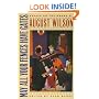 May All Your Fences Have Gates: Essays on the Drama of August Wilson