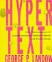 Hypertext: The Convergence of Contemporary Critical Theory and Technology (Parallax: Re-visions of Culture and Society)
