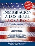Inmigracion A Los Ee.uu. Paso A Paso / Step By Step Immigration To The United States (Inmigracion a Los Ee.Uu. Paso a Paso (Immigration to the United)