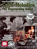 Celtic Melodies for Fingerpicking Guitar (Stefan Grossman's Guitar Workshop)