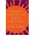 When a Crocodile Eats the Sun (A Memoir of Africa) (Reprint) (Paperback)