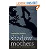 Shadow Mothers: Nannies, Au Pairs, and the Micropolitics of Mothering
