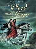 Das Pferd aus dem Meer - Victoria Holmes