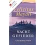Nachtgefieder: Laura Gottbergs siebter Fall von Felicitas Mayall