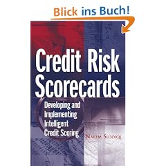 Credit Risk Scorecards: Developing and Implementing Intelligent Credit Scoring (Wiley and Sas Business Series)