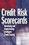 Credit Risk Scorecards: Developing and Implementing Intelligent Credit Scoring (Wiley and Sas Business Series)