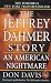  : The Jeffrey Dahmer Story: An American Nightmare (St. Martin's True Crime Library)