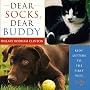 Dear Socks, Dear Buddy: Kids' Letters to the First Pets