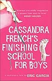 Cassandra French's finishing school for boys