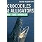 The CROCODILIANS Amongst Us