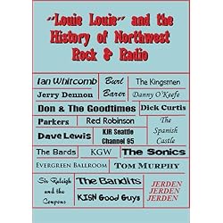 "Louie Louie" and the History of Northwest Rock & Radio
