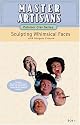 SC01: Sculpting Whimsical Faces