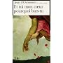 Et toi mon coeur pourquoi bats-tu ?